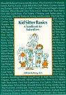 9780933701625: Kid Sitter Basics: A Handbook for Babysitters