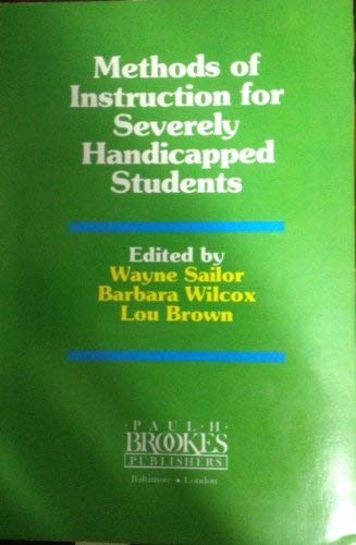 Imagen de archivo de Methods of Instruction for Severely Handicapped Students a la venta por Solr Books