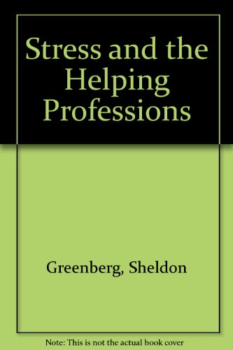 Imagen de archivo de Stress and the helping professions a la venta por ThriftBooks-Dallas