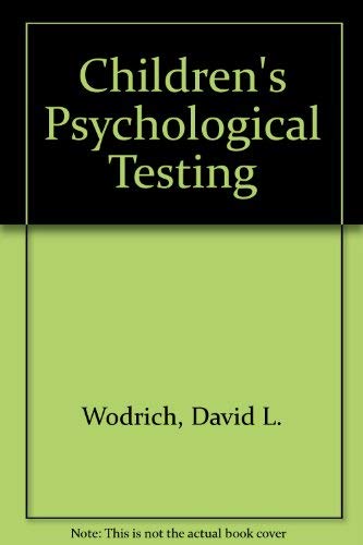 Stock image for Children's Psychological Testing: A Guide for Nonpsychologists for sale by Sessions Book Sales