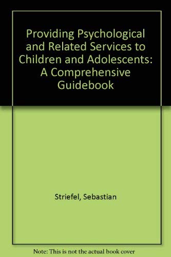 9780933716681: Providing Psychological and Related Services to Children and Adolescents: A Comprehensive Guidebook
