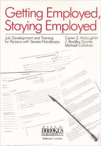 Stock image for Getting Employed, Staying Employed: Job Development and Training for sale by Zoom Books Company