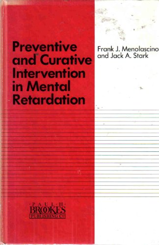 9780933716810: Preventive and Curative Intervention in Mental Retardation