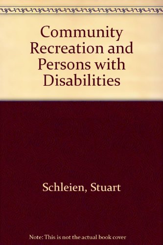 Stock image for Community Recreation and Persons With Disabilities: Strategies for Integration for sale by Wonder Book