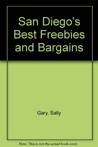Stock image for San Diegos Best Freebies and Bargains for sale by Hawking Books