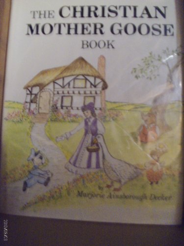 Beispielbild fr Christian Mother Goose Book zum Verkauf von Better World Books