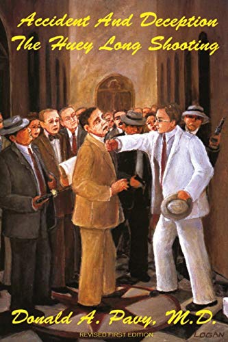Stock image for Accident And Deception: The Huey Long Shooting for sale by Chiron Media