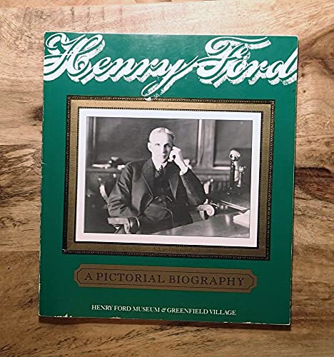 9780933728028: Henry Ford, a Pictorial Biography