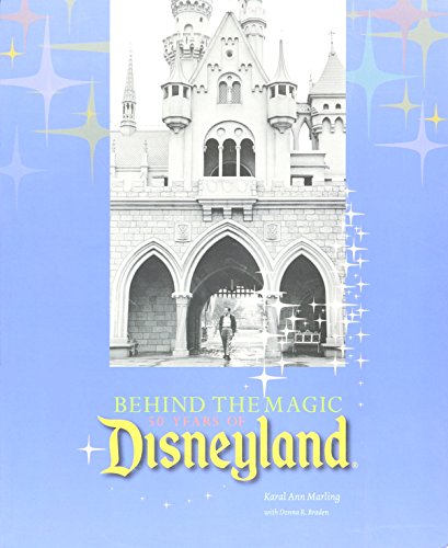 Imagen de archivo de Behind the Magic 50 Years of Disneyland a la venta por Half Price Books Inc.