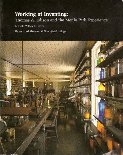 Stock image for Working at Inventing: Thomas A. Edison and the Menlo Park Experience for sale by ThriftBooks-Dallas