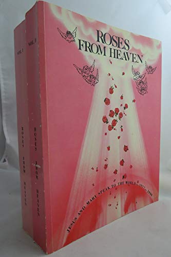 9780933731028: Roses from Heaven 1970-1976