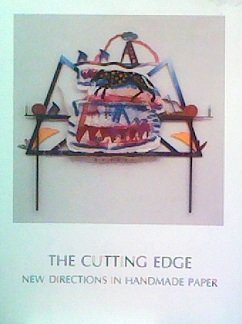 Stock image for The Cutting Edge: New Directions in Handmade Paper an Exhibition for sale by Lowry's Books