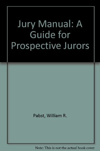 Imagen de archivo de Jury Manual: A Guide for Prospective Jurors a la venta por Half Price Books Inc.