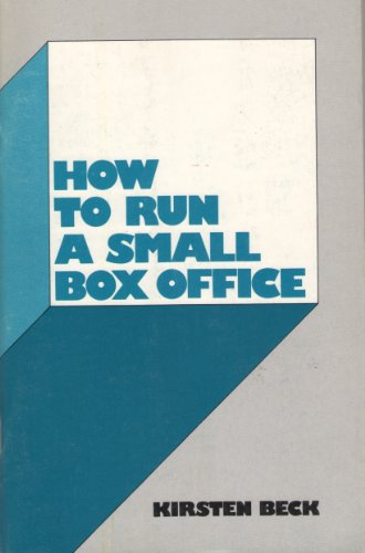 9780933750012: How to Run a Small Box Office