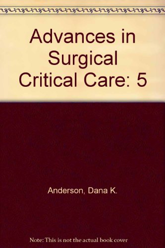 Stock image for Advances in Surgical Critical Care Volume 5 - Master Series in Surgery for sale by Bibliohound