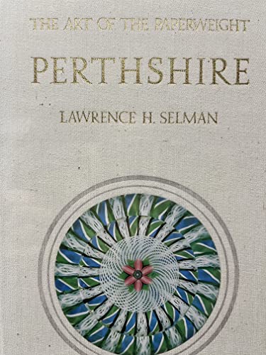 Stock image for The Art of the Paperweight: Perthshire for sale by Books of the Smoky Mountains