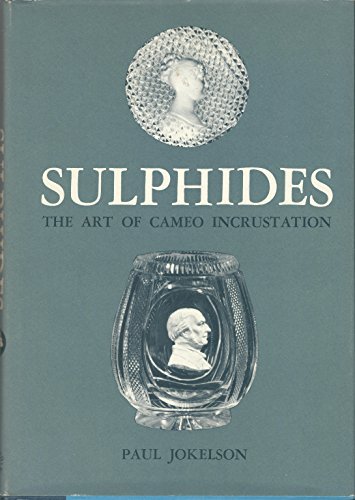 Stock image for Sulphides: The Art of Cameo Incrustation for sale by Irish Booksellers