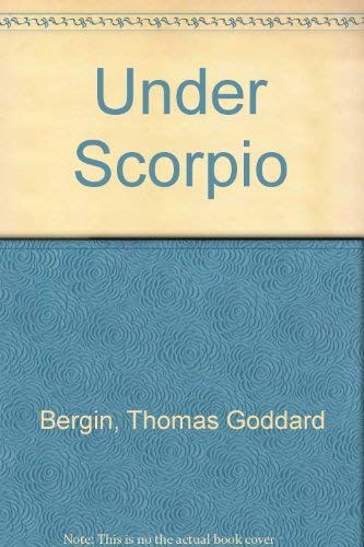 Under Scorpio (9780933760028) by Bergin, Thomas Goddard