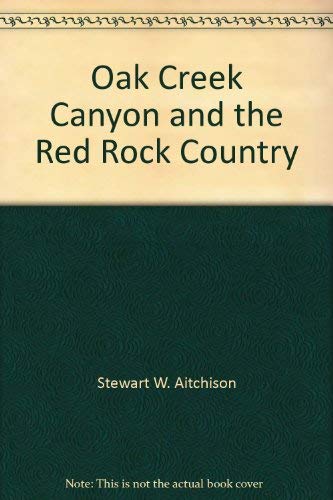 9780933762015: Oak Creek Canyon and the Red Rock Country