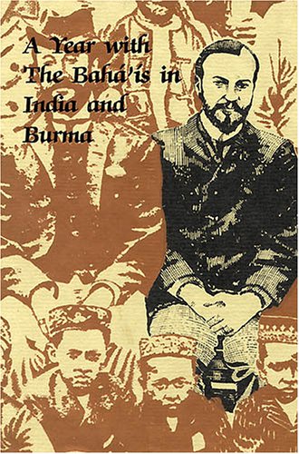 Stock image for A Year With the Bah?'?s of India and Burma (Historical Reprint Series) for sale by Walden Antiquarian Books