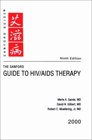 The Sanford Guide to HIV/AIDS Therapy, 2000 (Pocket Edition) (9780933775459) by Merle A. Sande