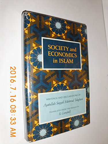 Stock image for Society and Economics in Islam: Writings and Declarations of Ayatullah Sayyid Mahmud Taleghani (English and Persian Edition) for sale by Solr Books