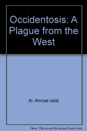 Beispielbild fr Occidentosis: A Plague From the West zum Verkauf von Antiquariat Walter Nowak