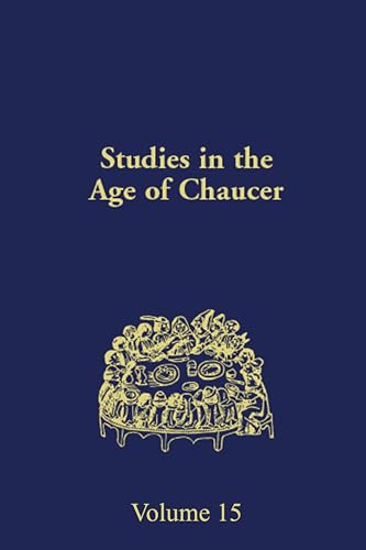 Stock image for Studies in the Age of Chaucer : Volume 15 for sale by Better World Books