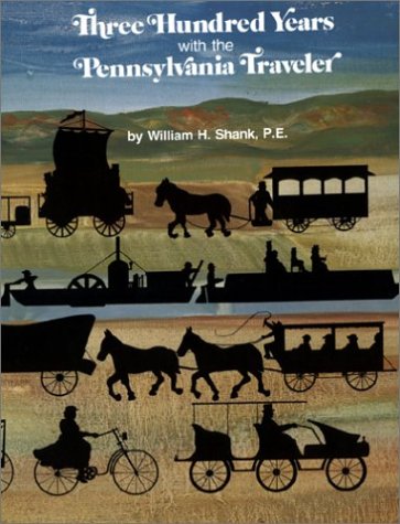 Beispielbild fr Three Hundred Years With the Pennsylvania Traveler zum Verkauf von Wonder Book