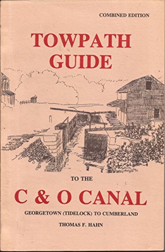 Beispielbild fr Towpath guide to the Chesapeake & Ohio Canal: Georgetown Tidelock to Cumberland zum Verkauf von HPB-Ruby