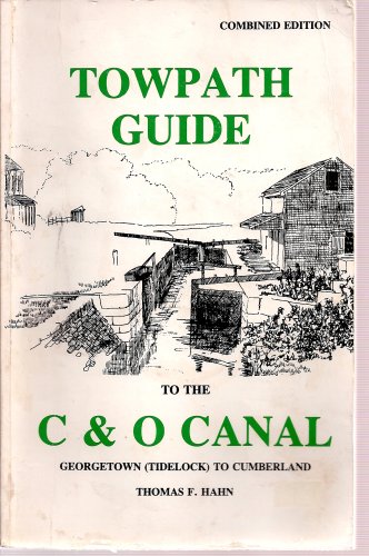 Stock image for Towpath Guide to the C & O Canal, Georgetown (Tidelock) to Cumberland for sale by Wonder Book