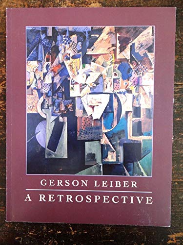 Beispielbild fr Gerson Leiber: A Retrospective zum Verkauf von Wm Burgett Bks and Collectibles