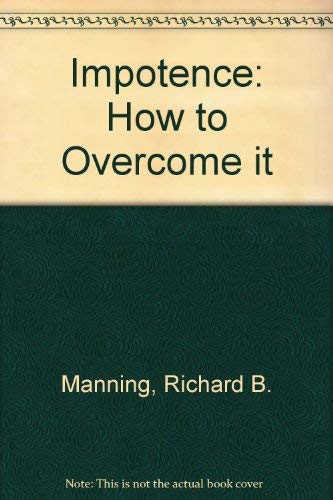 Imagen de archivo de Impotence: How to Overcome It a la venta por Modetz Errands-n-More, L.L.C.