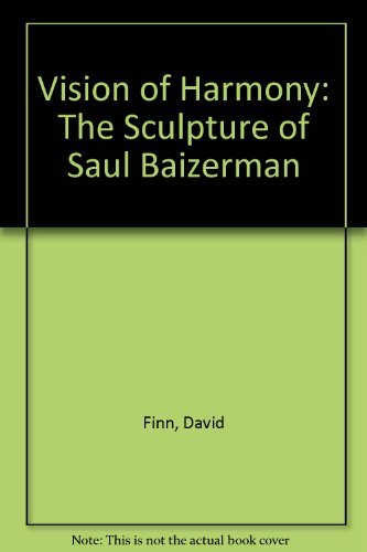 Beispielbild fr Vision of Harmony : The Sculpture of Saul Baizerman zum Verkauf von Better World Books