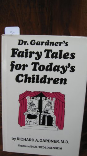 9780933812024: Dr. Gardner's Fairy Tales for Today's Children