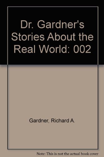 Dr. Gardner's Stories About the Real World (9780933812055) by Gardner, Richard A.