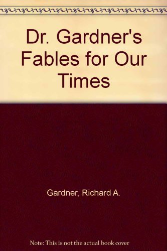 Stock image for Dr. Gardner's Fables for Our Times for sale by Wonder Book