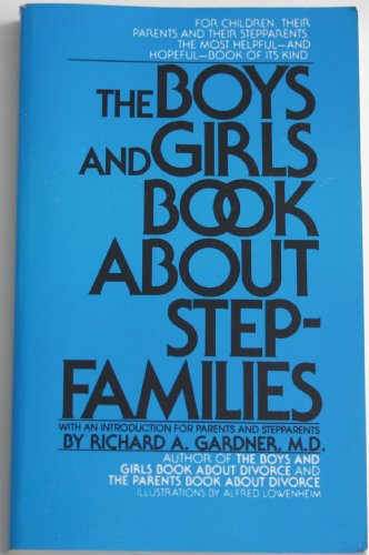 The Boys and Girls Book About Stepfamilies (9780933812130) by Gardner, Richard A.