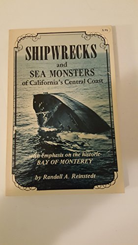 9780933818026: Shipwrecks and Sea Monsters of California's Central Coast