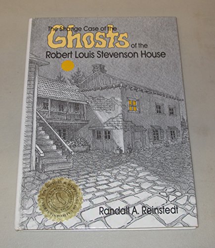 Stock image for The Strange Case of the Ghosts of the Robert Louis Stevenson House (History and Happenings of California Series) for sale by Redux Books