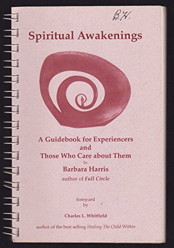 9780933825147: Spiritual Awakenings: A Guidebook for Experiencers and Those Who Care About Them