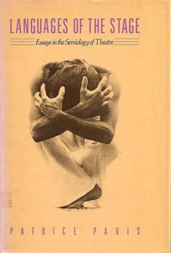 Stock image for Languages of the Stage : Essays in the Semiology of the Theatre for sale by Better World Books