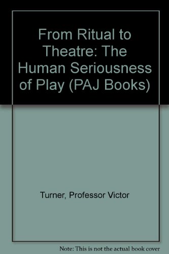 9780933826168: From Ritual to Theatre: The Human Seriousness of Play