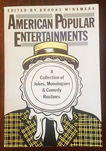 Imagen de archivo de American Popular Entertainments: Jokes, Monologues, Bits, and Sketches (PAJ Books) a la venta por Open Books