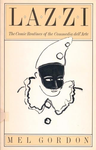 Stock image for Lazzi: The Comic Routines of the Commedia dell'Arte (Paj Publications) for sale by BooksRun