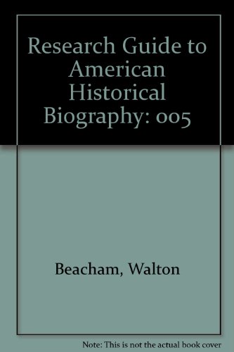 9780933833241: Research Guide to American Historical Biography: 005
