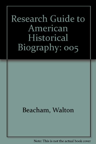 Stock image for Research Guide to American Historical Biography for sale by Better World Books