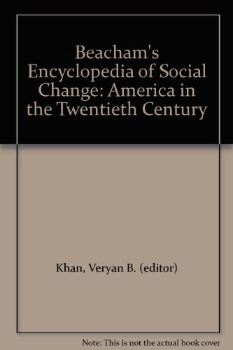 Imagen de archivo de Beacham's Encyclopedia of Social Change: America in the Twentieth Century a la venta por Louisville Book Net