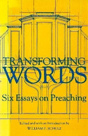 Stock image for Transforming Words: Six Essays on Preaching for sale by Discover Books