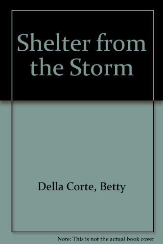 Beispielbild fr Shelter from the Storm zum Verkauf von ThriftBooks-Dallas